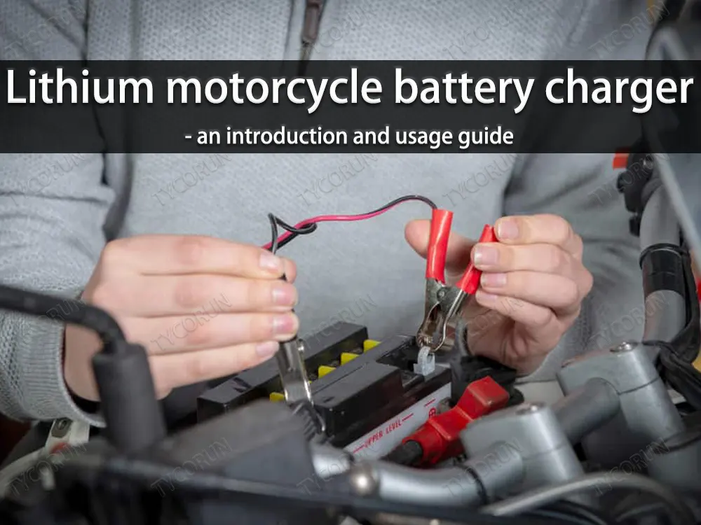 Lithium Motorcycle Battery Charger Ultimate Introduction And Usage